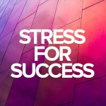 Stress for Success